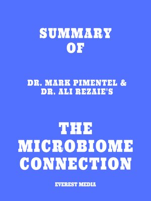 cover image of Summary of Dr. Mark Pimentel & Dr. Ali Rezaie's the Microbiome Connection